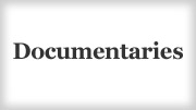 Documentaries